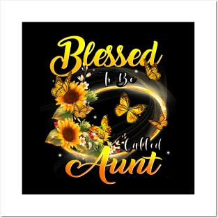 Blessed To Be Called Aunt Sunflower Lovers Aunt Posters and Art